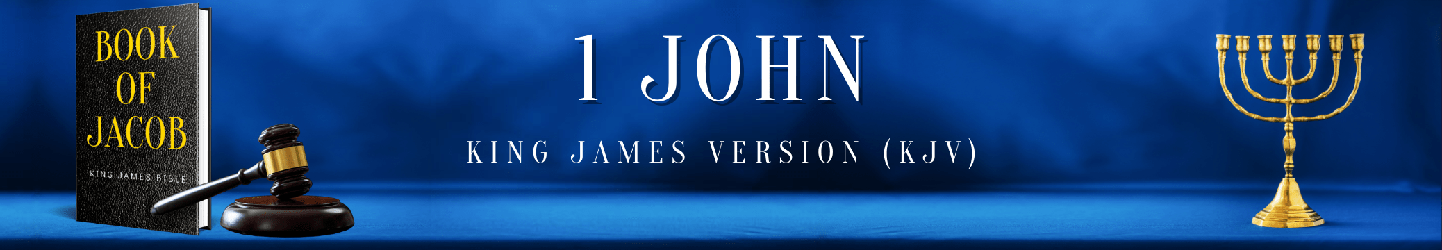 1 John Chapter 1 | King James Bible with the Apocrypha